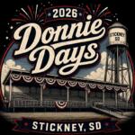 Retro-style poster for Donnie Days 2026 in Stickney, SD, featuring a stadium, water tower, and fireworks.