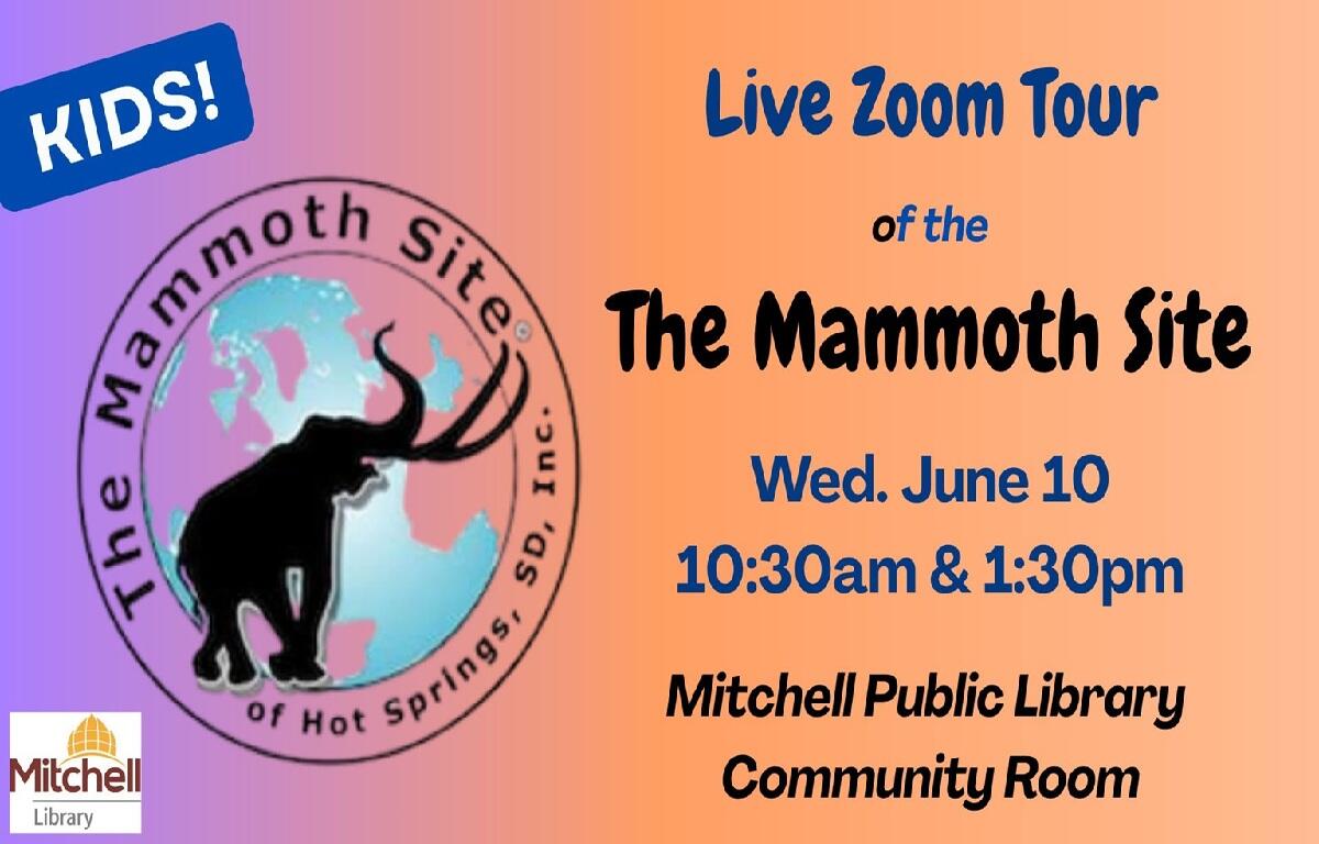 Kids’ Live Zoom Tour poster for The Mammoth Site at Mitchell Public Library: Wed, June 10, 10:30am & 1:30pm (gradient background).