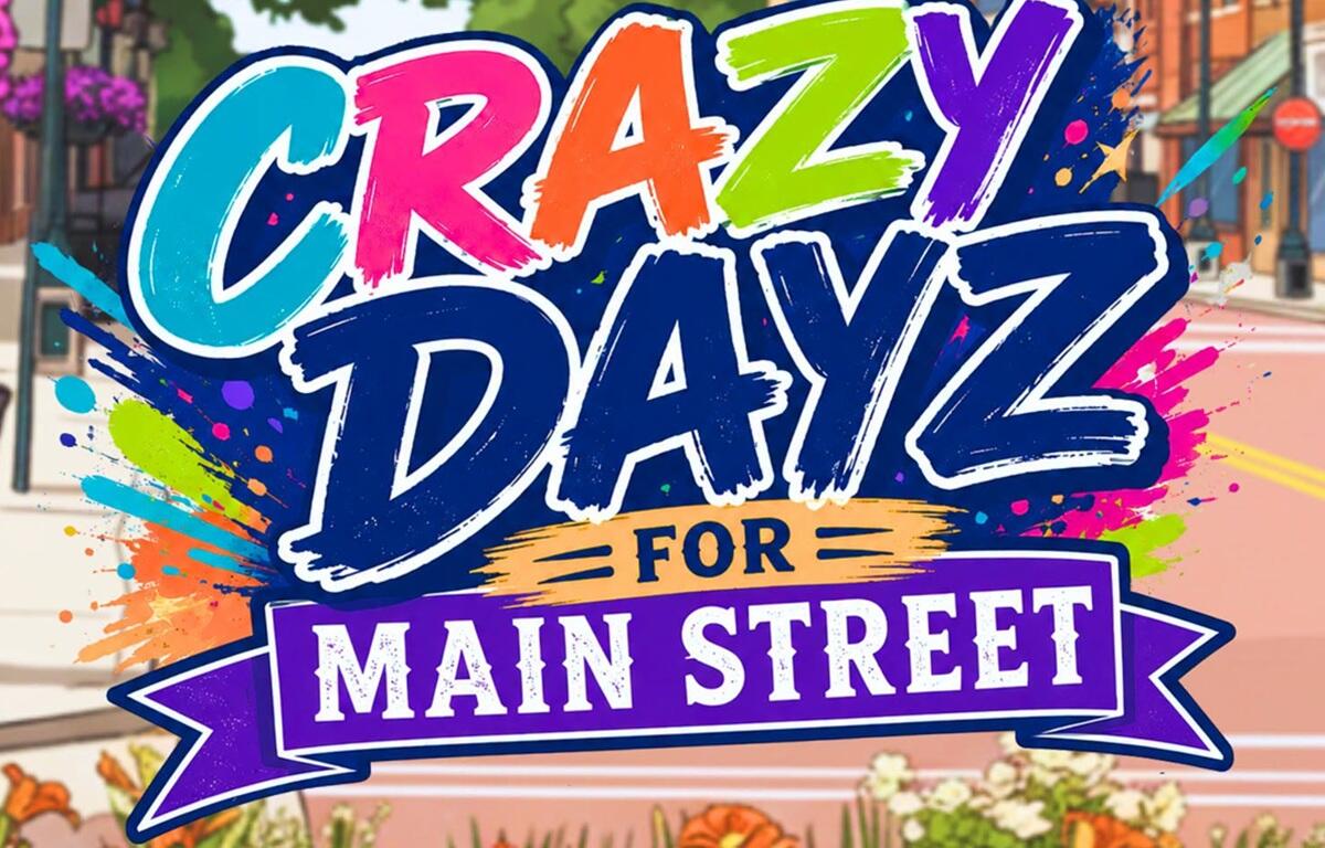 Colorful banner reads 'Crazy Days for Main Street' with paint splashes and a city street background.